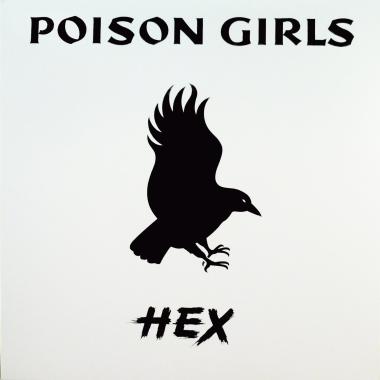 Poison Girls -  Hex